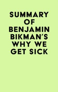 Summary of Benjamin Bikman's Why We Get Sick