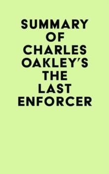 Summary of Charles Oakley's The Last Enforcer