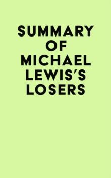 Summary of Michael Lewis's Losers