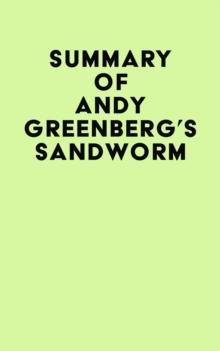 Summary of Andy Greenberg's Sandworm