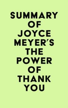 Summary of Joyce Meyer's The Power of Thank You