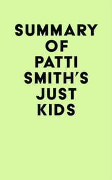 Summary of Patti Smith's Just Kids