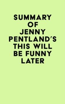 Summary of Jenny Pentland's This Will Be Funny Later