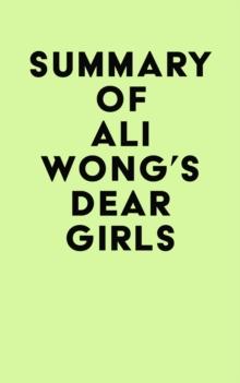 Summary of Ali Wong's Dear Girls