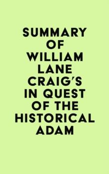 Summary of William Lane Craig's In Quest of the Historical Adam