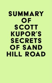 Summary of Scott Kupor's Secrets of Sand Hill Road