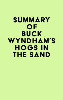 Summary of Buck Wyndham's Hogs in the Sand