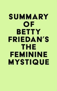 Summary of Betty Friedan's The Feminine Mystique