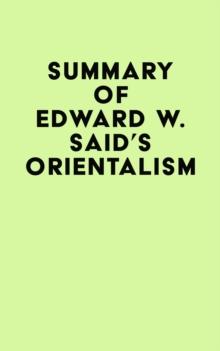 Summary of Edward W. Said's Orientalism