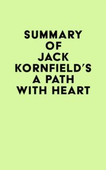 Summary of Jack Kornfield's A Path with Heart