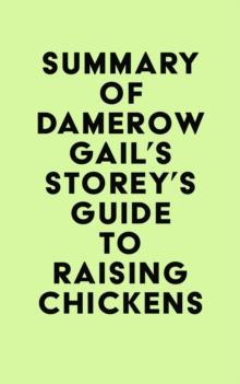 Summary of Damerow Gail's Storey's Guide to Raising Chickens