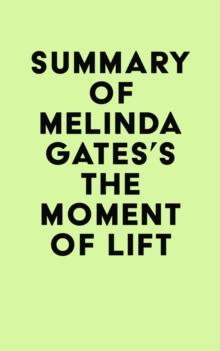 Summary of Melinda Gates's The Moment of Lift