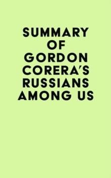 Summary of Gordon Corera's Russians Among Us