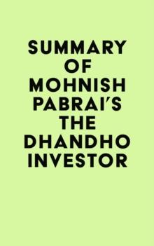 Summary of Mohnish Pabrai's The Dhandho Investor