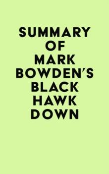 Summary of Mark Bowden's Black Hawk Down