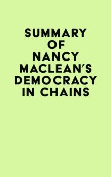 Summary of Nancy MacLean's Democracy in Chains