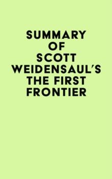 Summary of Scott Weidensaul's The First Frontier