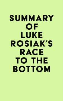 Summary of Luke Rosiak's Race to the Bottom