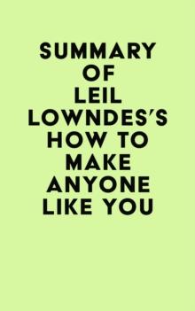 Summary of Leil Lowndes's How to Make Anyone Like You