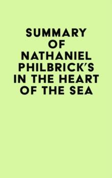 Summary of Nathaniel Philbrick's In the Heart of the Sea