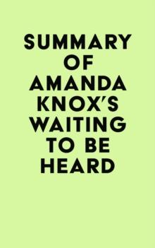 Summary of Amanda Knox's Waiting to Be Heard