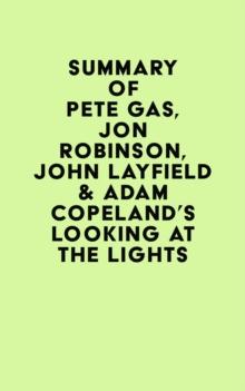 Summary of Pete Gas, Jon Robinson, John Layfield & Adam Copeland's Looking at the Lights