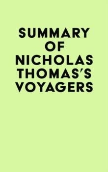 Summary of Nicholas Thomas's Voyagers