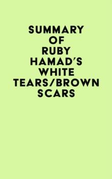 Summary of Ruby Hamad's White Tears/Brown Scars