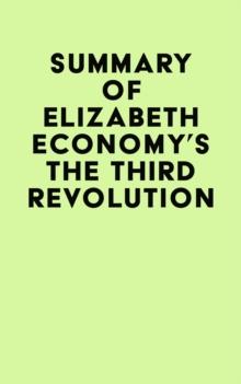 Summary of Elizabeth Economy's The Third Revolution