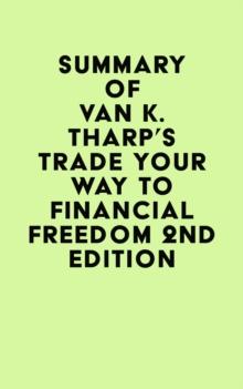 Summary of Van K. Tharp's Trade Your Way to Financial Freedom 2nd Edition