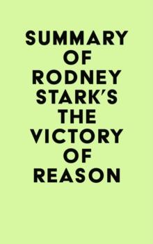 Summary of Rodney Stark's The Victory of Reason