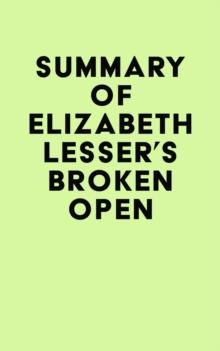 Summary of Elizabeth Lesser's Broken Open