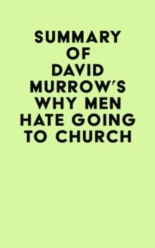 Summary of David Murrow's Why Men Hate Going to Church