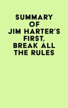 Summary of Jim Harter's First, Break All the Rules