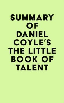 Summary of Daniel Coyle's The Little Book of Talent