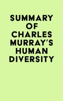 Summary of Charles Murray's Human Diversity