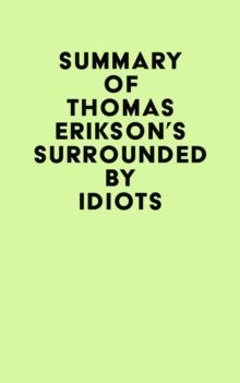 Summary of Thomas Erikson's Surrounded by Idiots