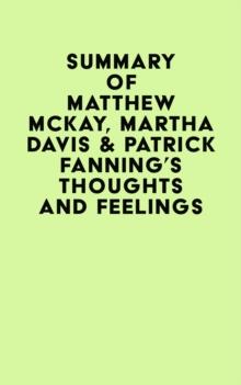 Summary of Matthew McKay, Martha Davis & Patrick Fanning's Thoughts and Feelings