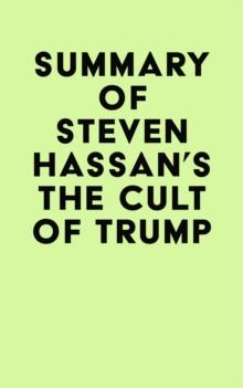 Summary of Steven Hassan's The Cult of Trump