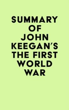 Summary of John Keegan's The First World War