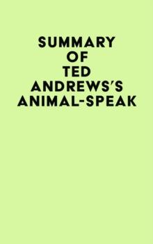 Summary of Ted Andrews's Animal-Speak