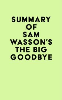 Summary of Sam Wasson's The Big Goodbye