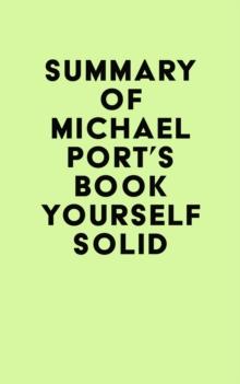 Summary of Michael Port's Book Yourself Solid