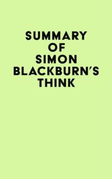 Summary of Simon Blackburn's Think