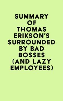 Summary of Thomas Erikson's Surrounded by Bad Bosses (And Lazy Employees)