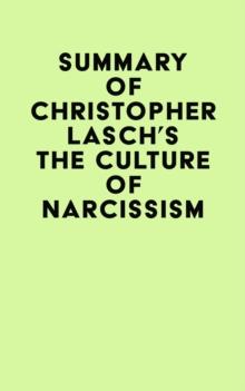 Summary of Christopher Lasch's The Culture of Narcissism