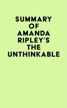 Summary of Amanda Ripley's The Unthinkable