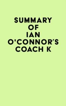 Summary of Ian O'Connor's Coach K