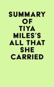 Summary of Tiya Miles's All That She Carried