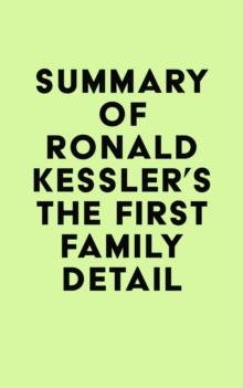 Summary of Ronald Kessler's The First Family Detail